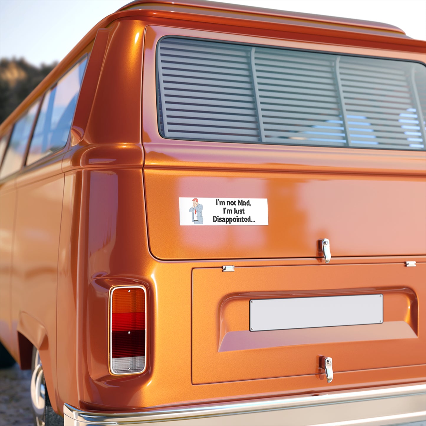 "I'm Not Mad, I'm Just Disappointed" Bumper Sticker